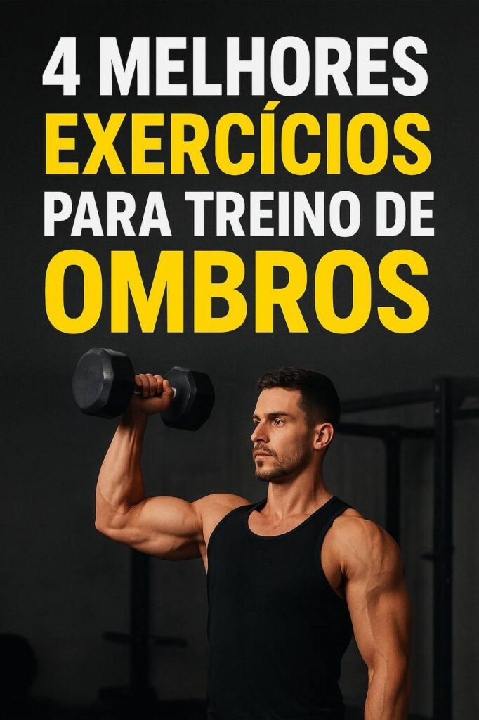 4 melhores exercícios para treino de ombros