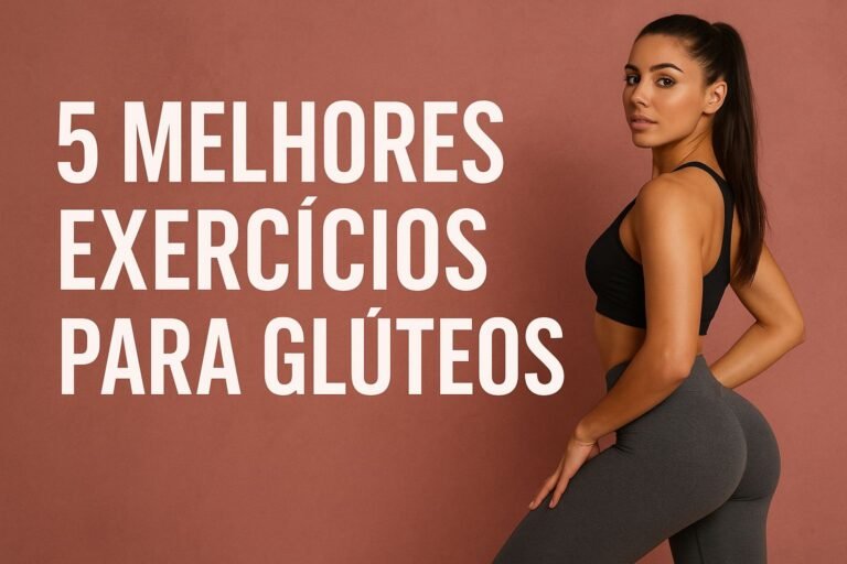 5 melhores exercícios para gluteos