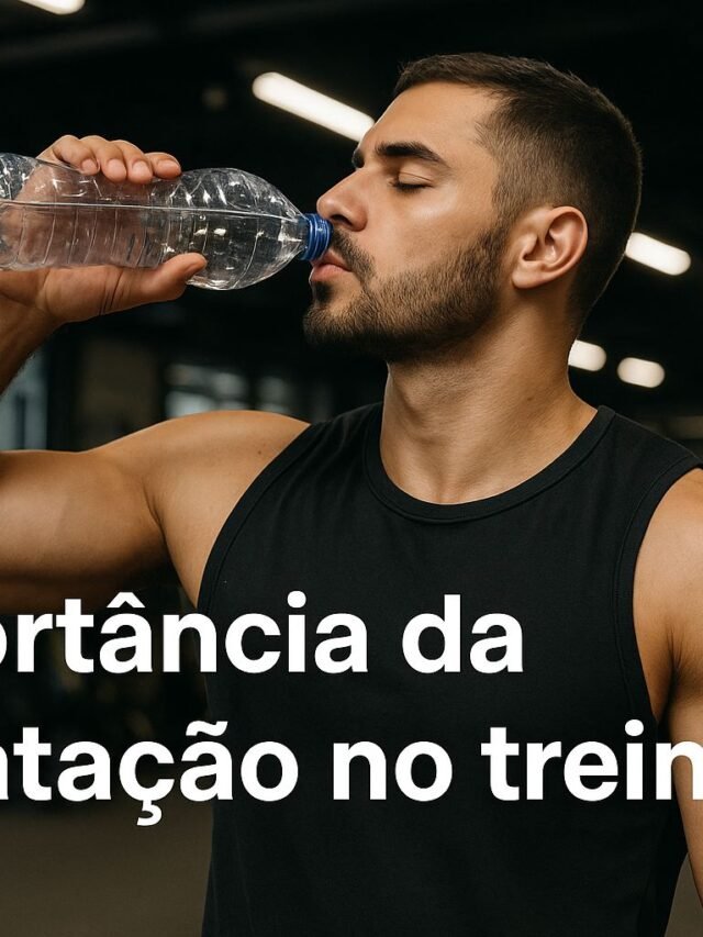 Importância da hidratação no treino